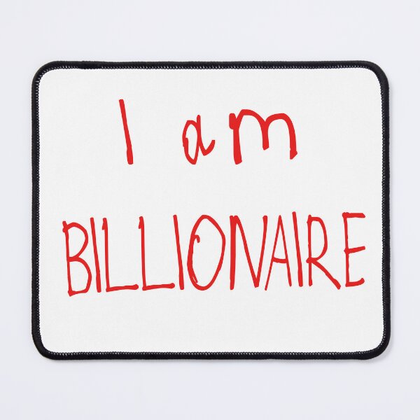 Item preview, I Am Billionaire designed and sold by kinpirks.