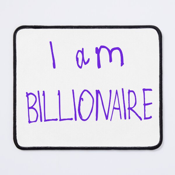 Item preview, I Am Billionaire designed and sold by kinpirks.
