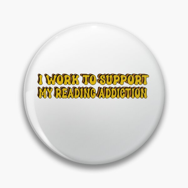 Item preview,  I Work To Support My Reading Addiction designed and sold by SOUFIANE1991.