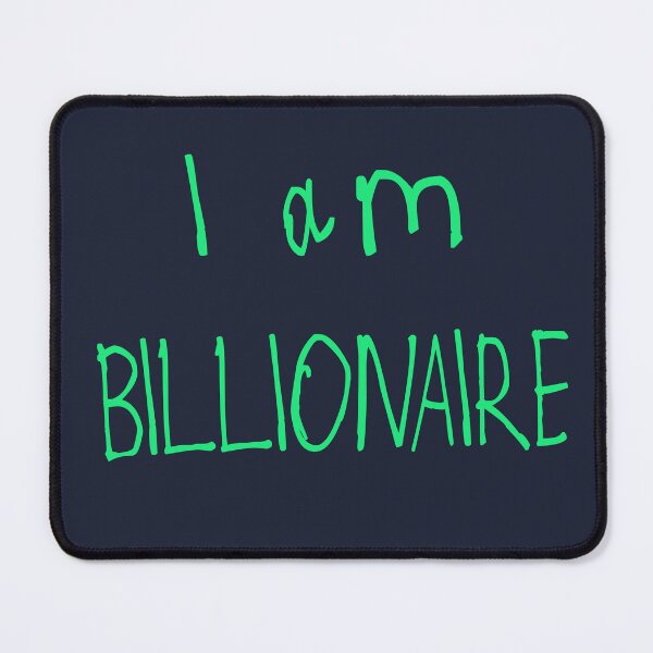 Item preview, I Am Billionaire designed and sold by kinpirks.