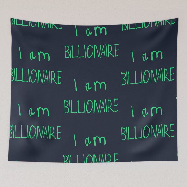 Item preview, I Am Billionaire designed and sold by kinpirks.