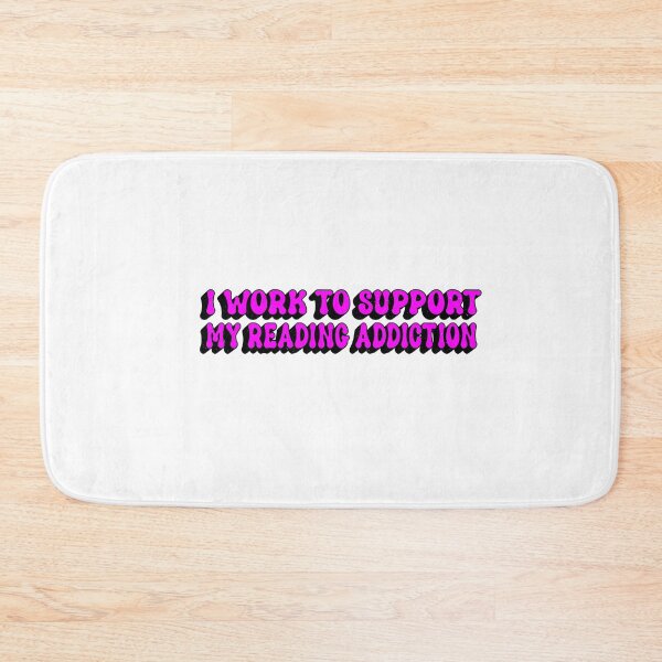 Item preview,  I Work To Support My Reading Addiction designed and sold by SOUFIANE1991.