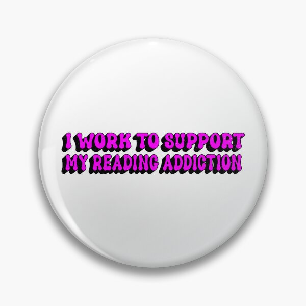 Item preview,  I Work To Support My Reading Addiction designed and sold by SOUFIANE1991.