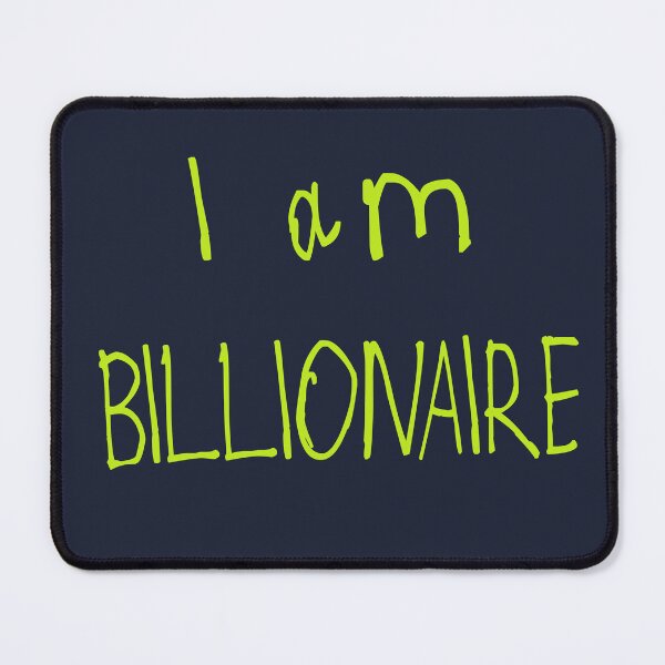 Item preview, I Am Billionaire designed and sold by kinpirks.