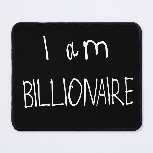 Item preview, I Am Billionaire designed and sold by kinpirks.