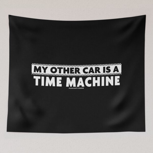 Item preview, My other car is a TIME MACHINE designed and sold by AreaStickers.