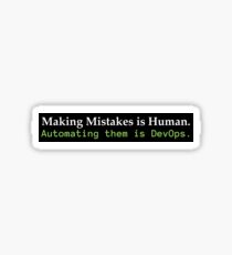 Automating Mistakes is DevOps Sticker