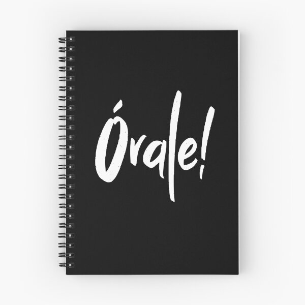 Item preview, Orale Mexican Spanish Slang Okay All Right Órale! designed and sold by Legit Hooligan.