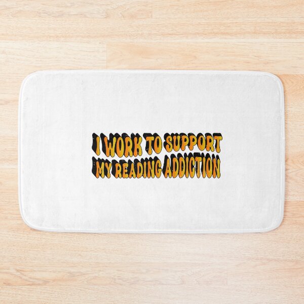 Item preview,  I Work To Support My Reading Addiction designed and sold by SOUFIANE1991.
