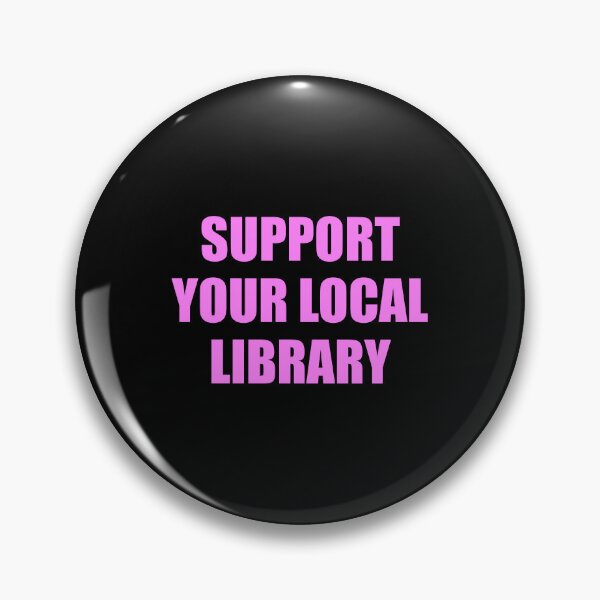 Item preview, Support your local library  designed and sold by Inspirationmotivation.