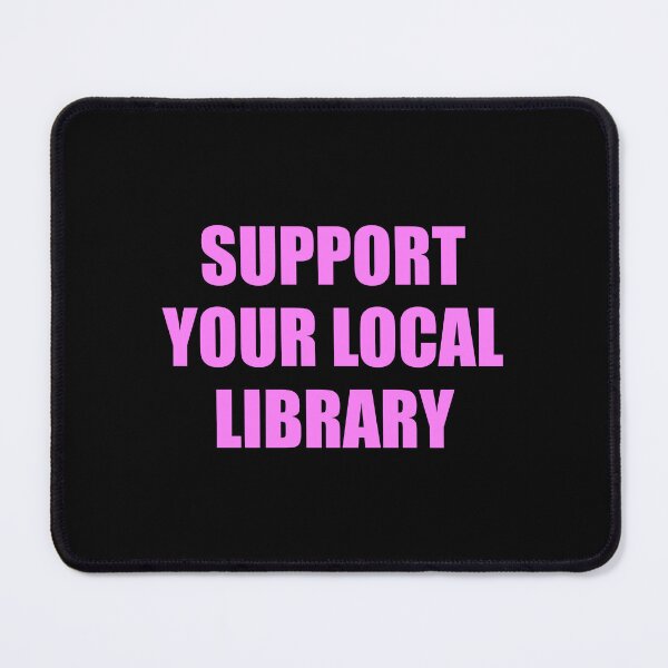 Item preview, Support your local library  designed and sold by Inspirationmotivation.