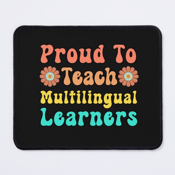 Item preview, Proud To Teach Multilingual Learners designed and sold by ChaosReigns91.