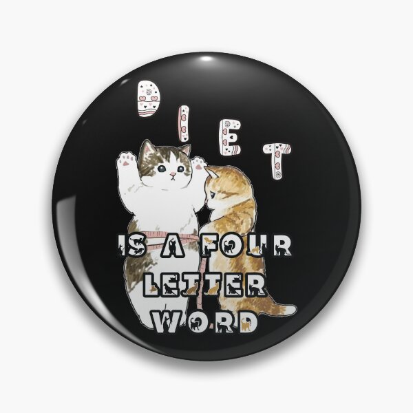 Item preview, Diet is a four letter word: Funny super cute kitties one measuring the other with a tape measure designed and sold by JoyOfHopeStore.