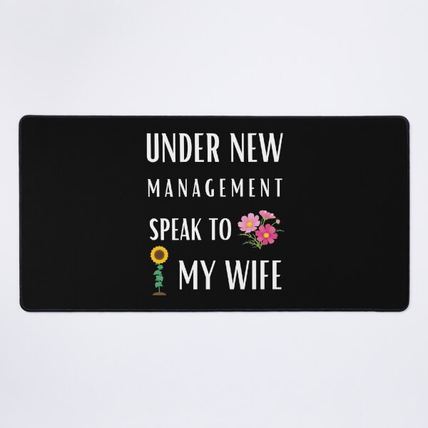 Item preview, Under New Management Speak To My Wife | Funny Quote designed and sold by GaartLabs.