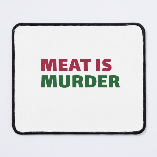 Item preview, Meat Is Murder designed and sold by kimart18.