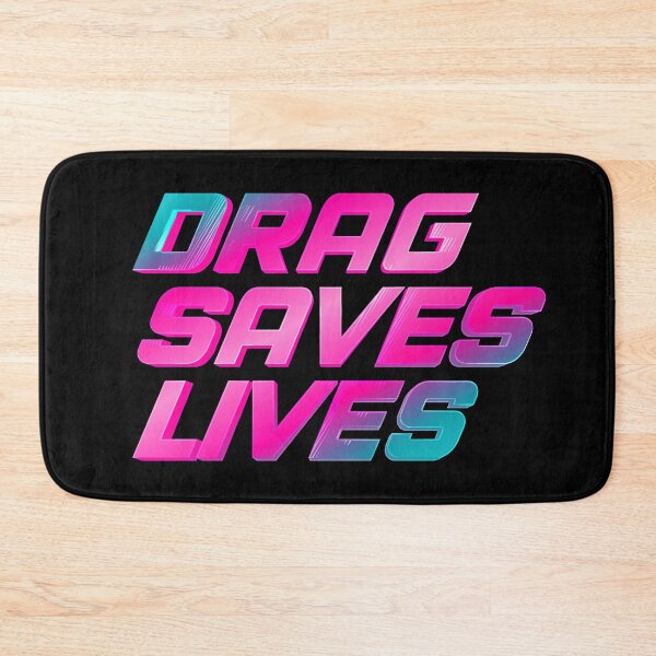 Item preview, DRAG SAVES LIVES designed and sold by MaisonDeNo.