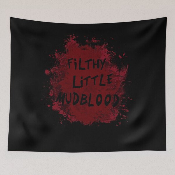 Item preview, Filthy Little Mudblood  designed and sold by RoycMoore.