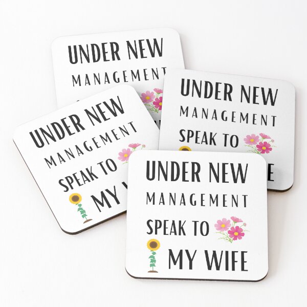 Item preview, Under New Management Speak To My Wife | Funny Quotes designed and sold by GaartLabs.