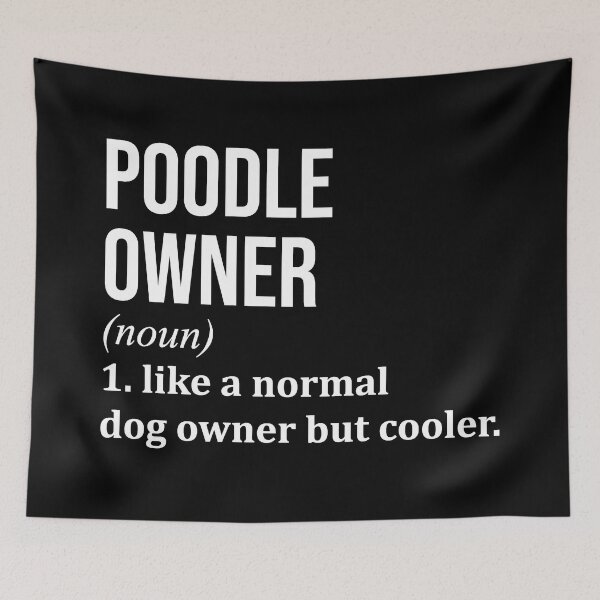 Item preview, Poodle Owner Definition designed and sold by XCIV.