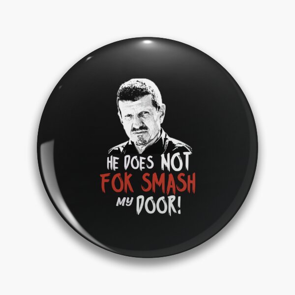 Item preview, Gunther Steiner he does not fok smash my door United Kingdom designed and sold by TamelBynum.