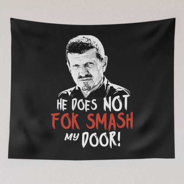 Item preview, Gunther Steiner he does not fok smash my door United Kingdom designed and sold by TamelBynum.