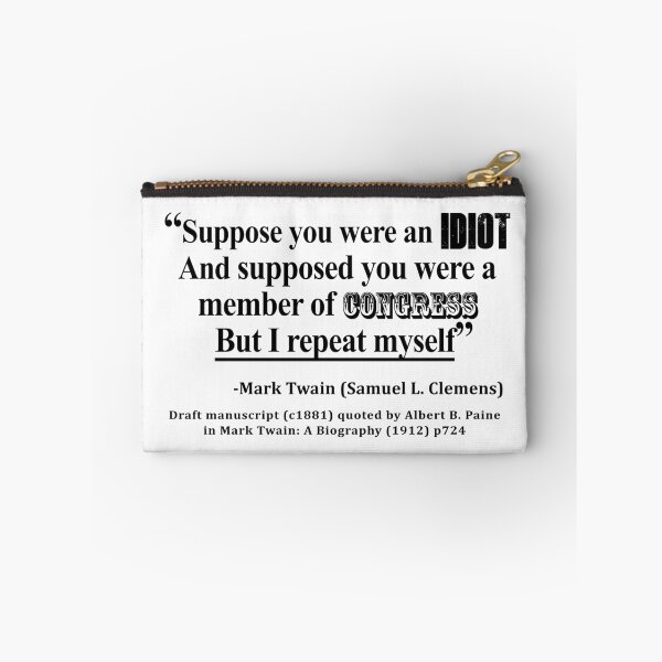 Item preview, Idiot Congress Samuel L. Clemens Quote designed and sold by allhistory.