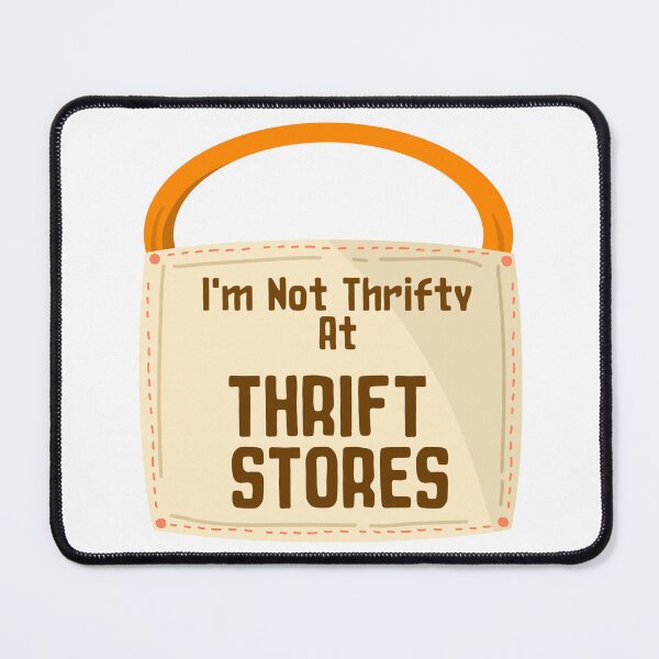 Item preview, I'm not thrifty at thrift stores sticker design by DozyJov designed and sold by DozyJov.
