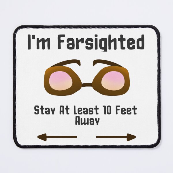 Item preview, Im Farsighted Stay at least 10 feet away sticker design by DozyJov designed and sold by DozyJov.