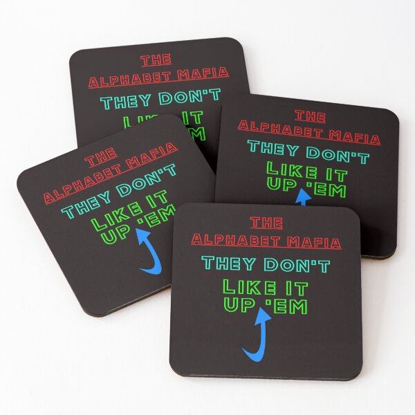 Item preview, The Alphabet Mafia do not Like It Up Em designed and sold by AlienAlmanac.