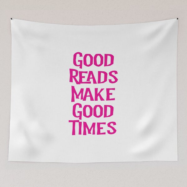 Item preview, Good Reads Make Good Times - PINK designed and sold by SorryFrog.