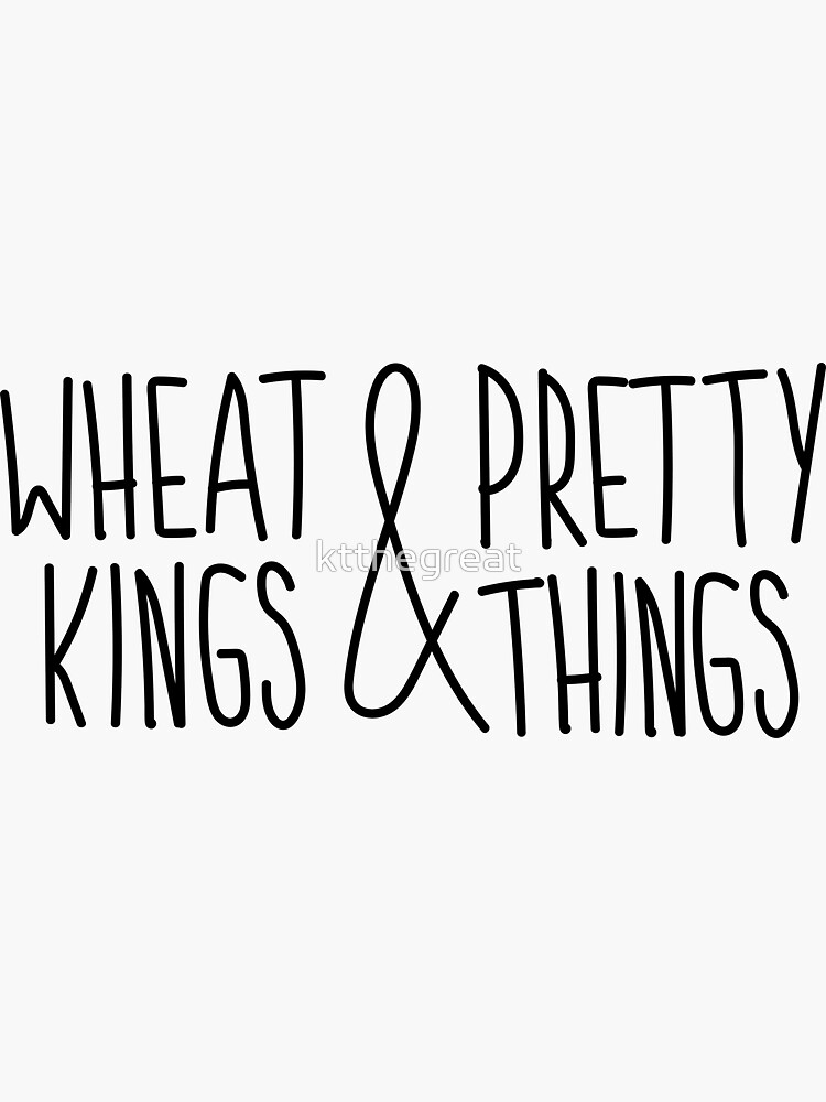 Wheat Kings and Pretty Things - Tragically Hip - Wheat Kings by ktthegreat