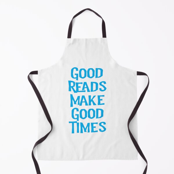 Item preview, Good Reads Make Good Times - BLUE designed and sold by SorryFrog.