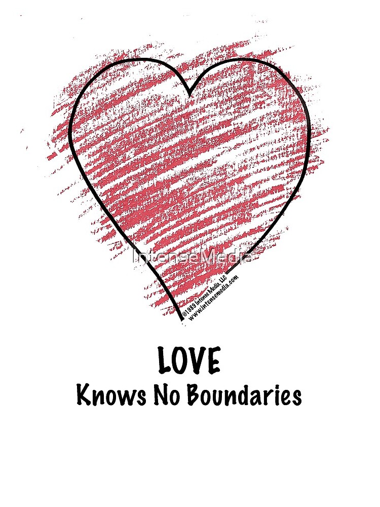 LOVE Knows No Boundaries by IntenseMedia
