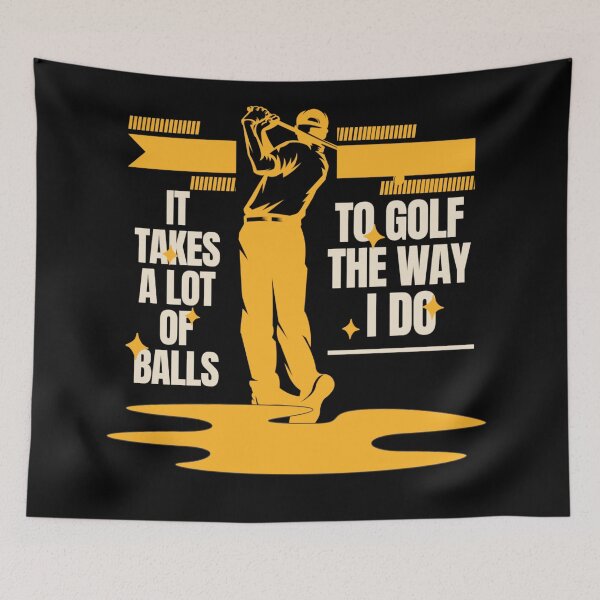 Item preview, It Takes a Lot of Balls To Golf the Way I Do designed and sold by Paula Helit.