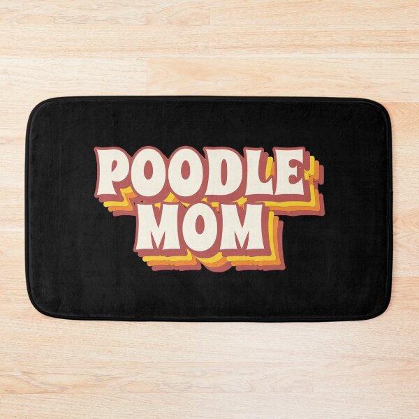 Item preview, Poodle Mom designed and sold by PetSafari.