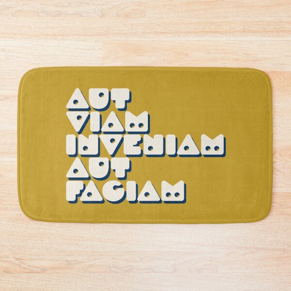 Item preview, Aut Viam Inveniam Aut Faciam | Latin | I Will Find a Way or Make One designed and sold by Trish Dish.