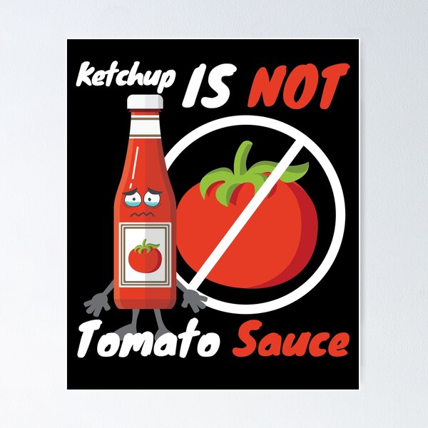 Item preview, Ketchup Is Not Tomato Sauce Italy designed and sold by MooonTees.
