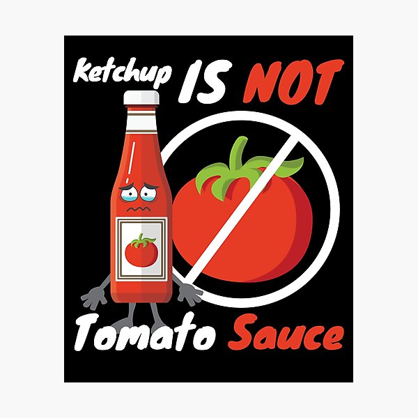 Item preview, Ketchup Is Not Tomato Sauce Italy designed and sold by MooonTees.