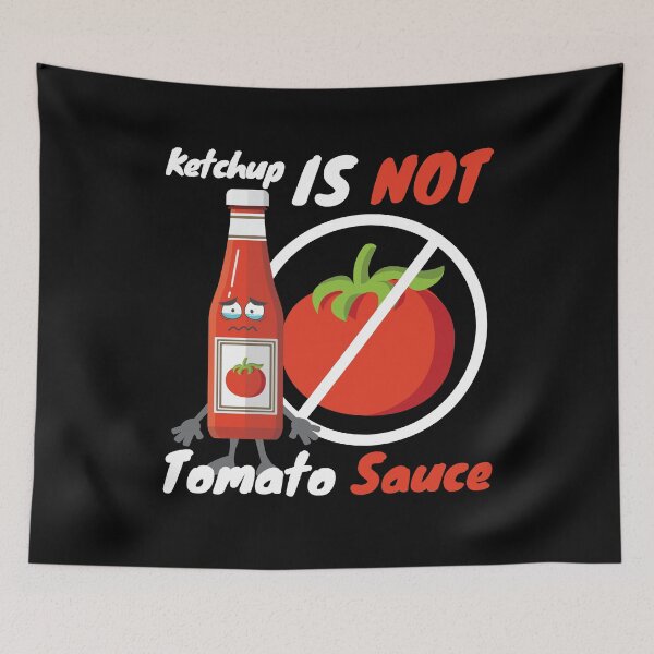 Item preview, Ketchup Is Not Tomato Sauce Italy designed and sold by MooonTees.