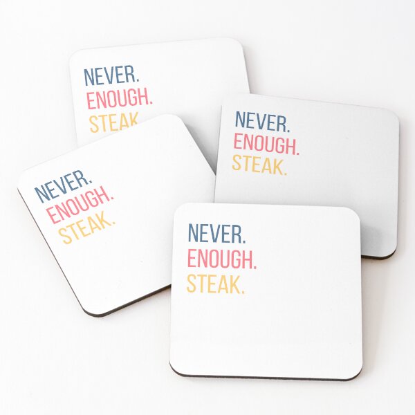 Item preview,  Never Enough Steak T-shirt designed and sold by EazyStyles.