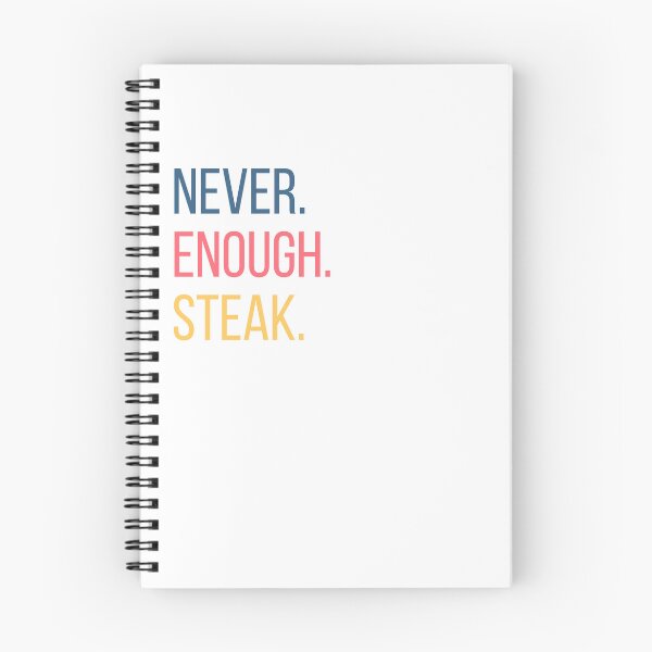 Item preview,  Never Enough Steak T-shirt designed and sold by EazyStyles.