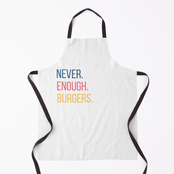 Artikelvorschau, Never Enough BurgersT-Shirt entworfen und verkauft von EazyStyles.