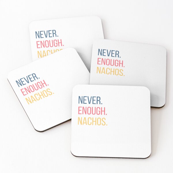 Item preview, Never Enough Nachos T-shirt designed and sold by EazyStyles.