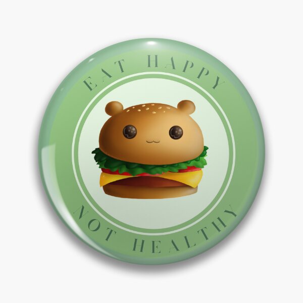Item preview, Eat happy not healthy - Cute burger designed and sold by nickelangelo1.