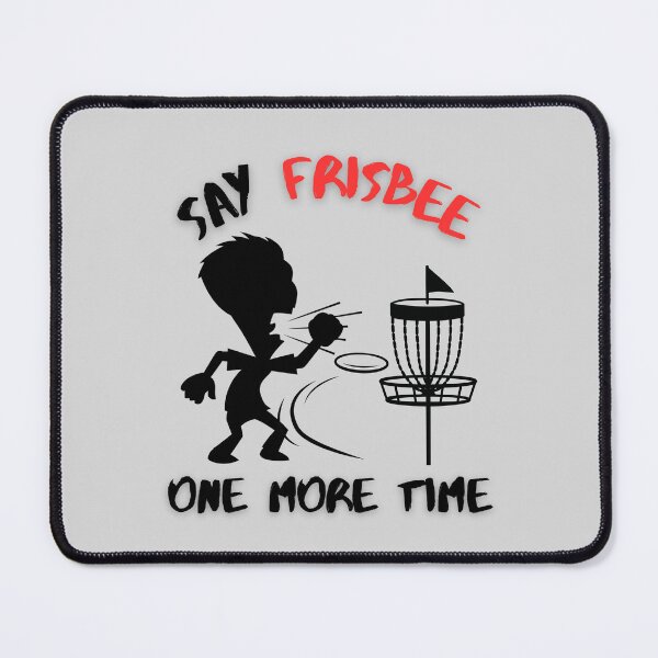 Item preview, Funny Disc Golf, Say Frisbee designed and sold by AlpacaSmokes.