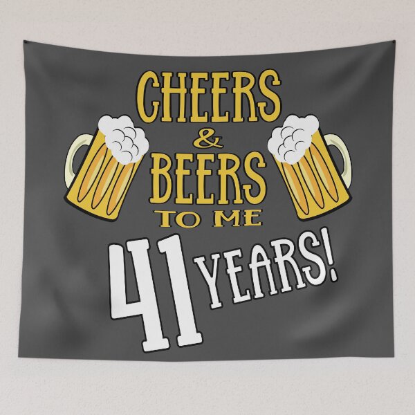 Item preview, Cheers and Beers to me 41 years designed and sold by giftfromheart.