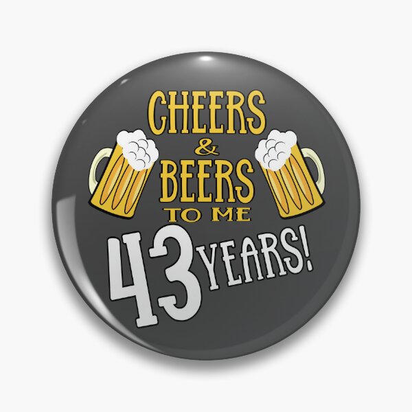 Item preview,  Cheers and Beers to me 43 years designed and sold by giftfromheart.