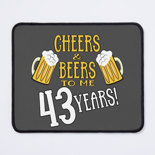 Item preview,  Cheers and Beers to me 43 years designed and sold by giftfromheart.