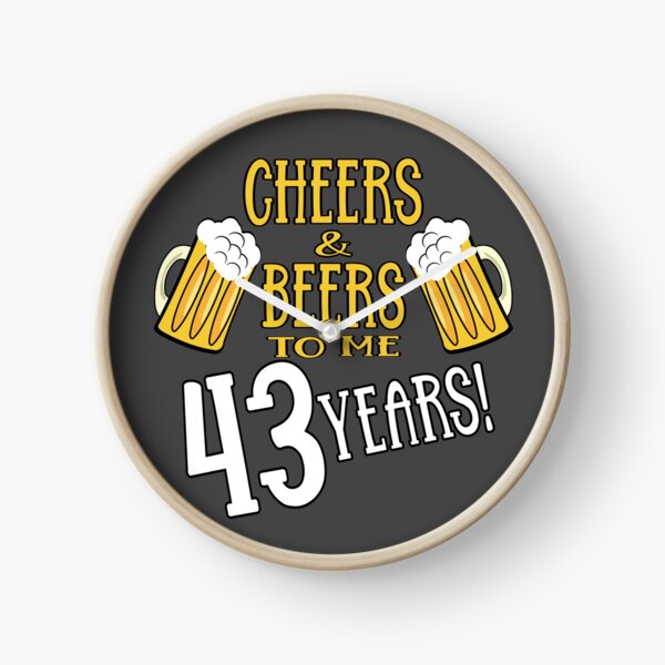 Item preview,  Cheers and Beers to me 43 years designed and sold by giftfromheart.