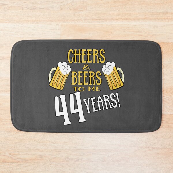 Item preview, Cheers and Beers to me 44 years designed and sold by giftfromheart.